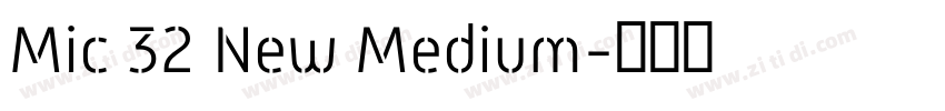 Mic 32 New Medium字体转换